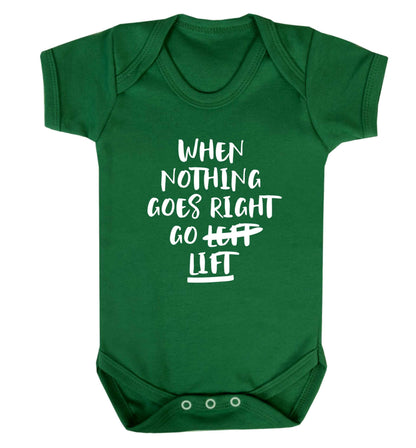 When nothing goes right go lift Baby Vest green 18-24 months