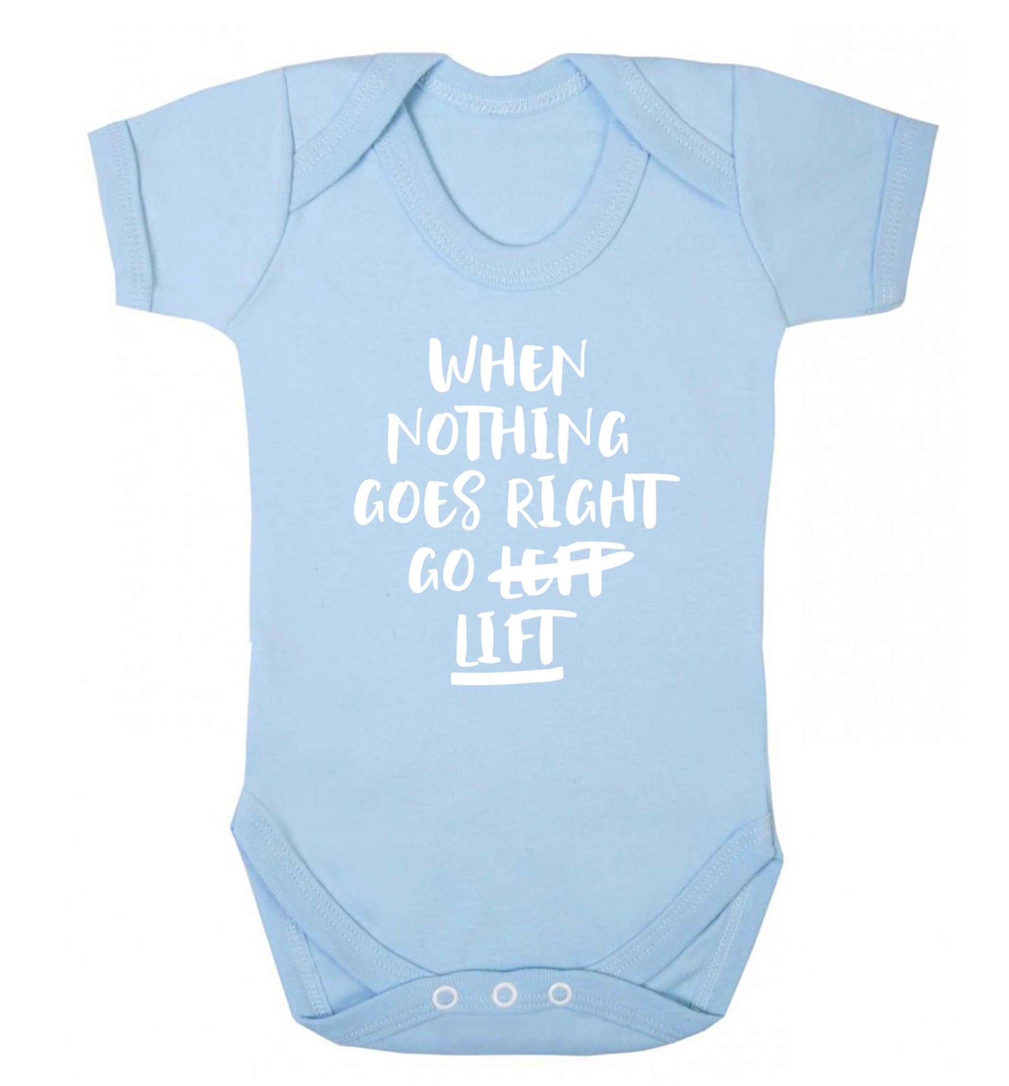 When nothing goes right go lift Baby Vest pale blue 18-24 months