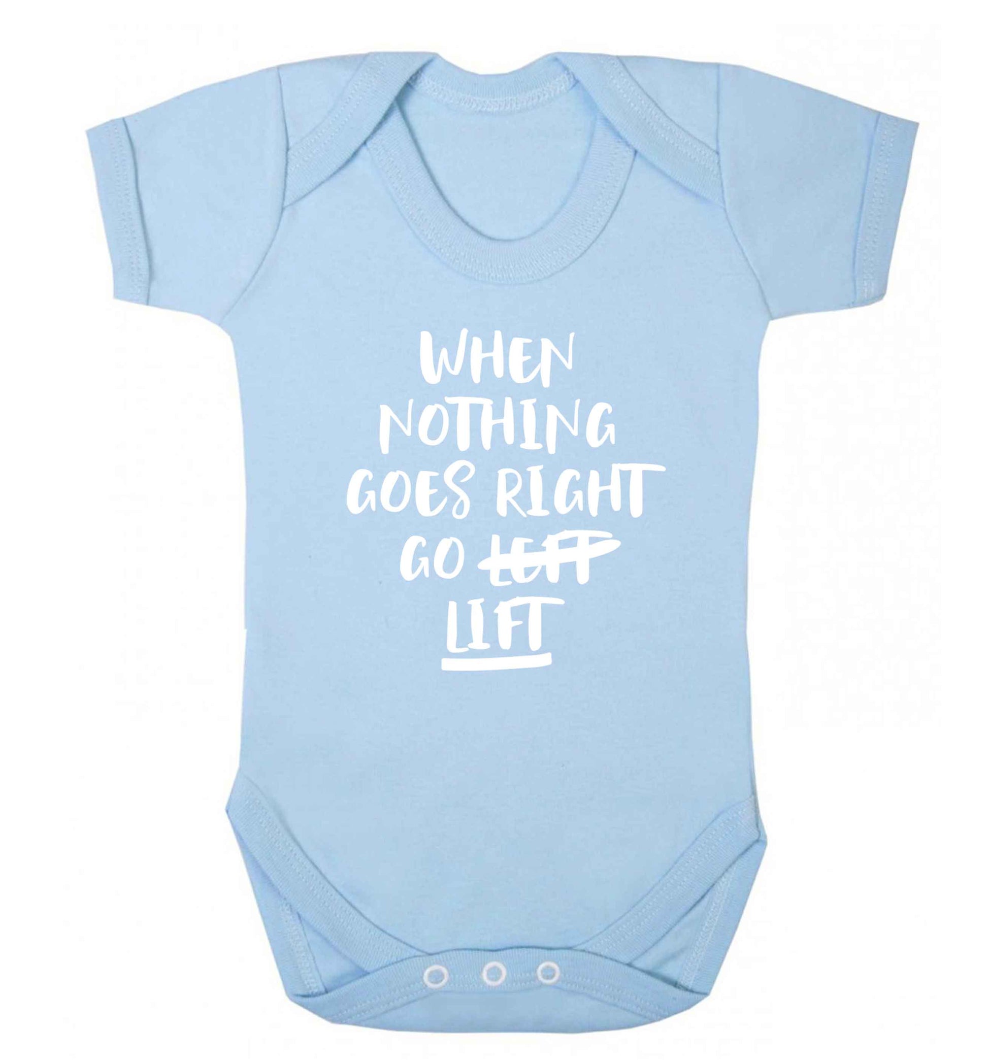 When nothing goes right go lift Baby Vest pale blue 18-24 months