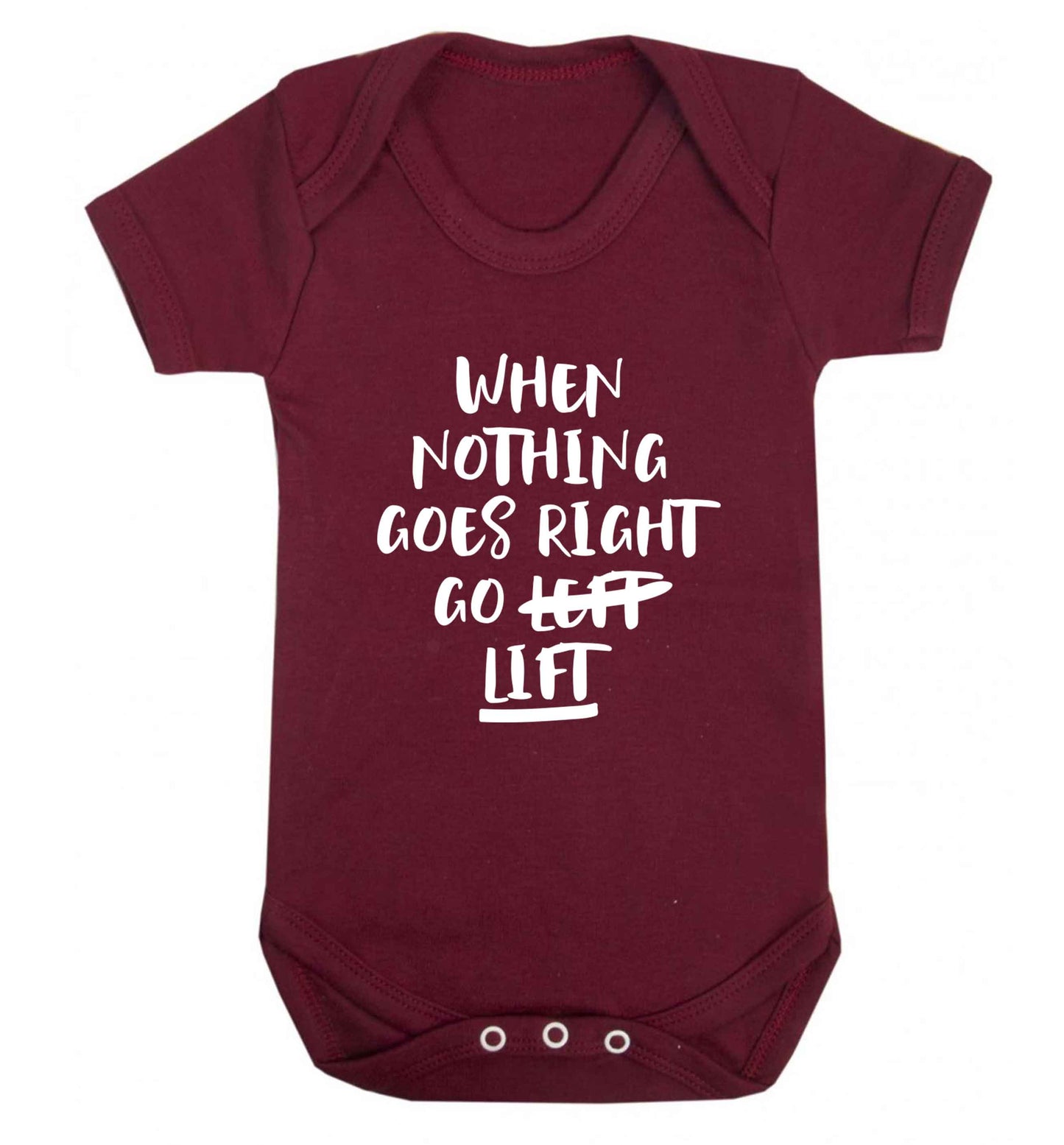When nothing goes right go lift Baby Vest maroon 18-24 months