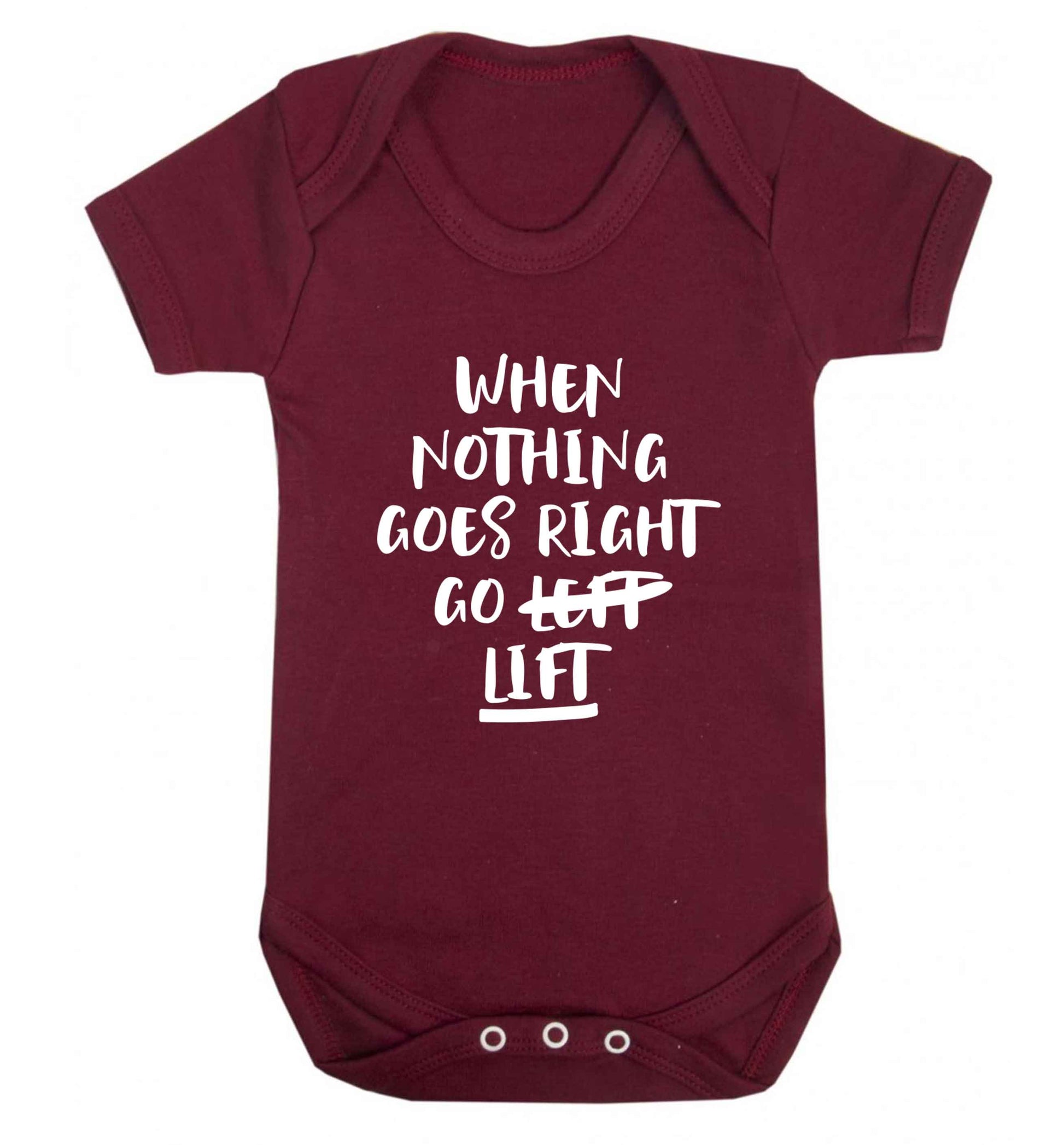 When nothing goes right go lift Baby Vest maroon 18-24 months