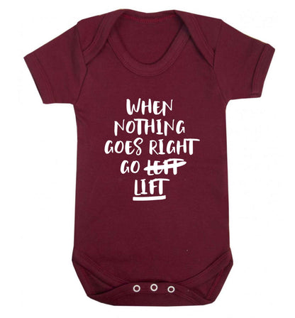When nothing goes right go lift Baby Vest maroon 18-24 months
