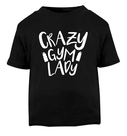Crazy gym lady Black Baby Toddler Tshirt 2 years