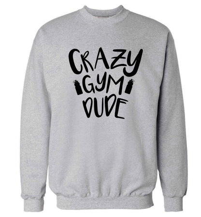 Crazy gym dude Adult's unisex grey Sweater 2XL