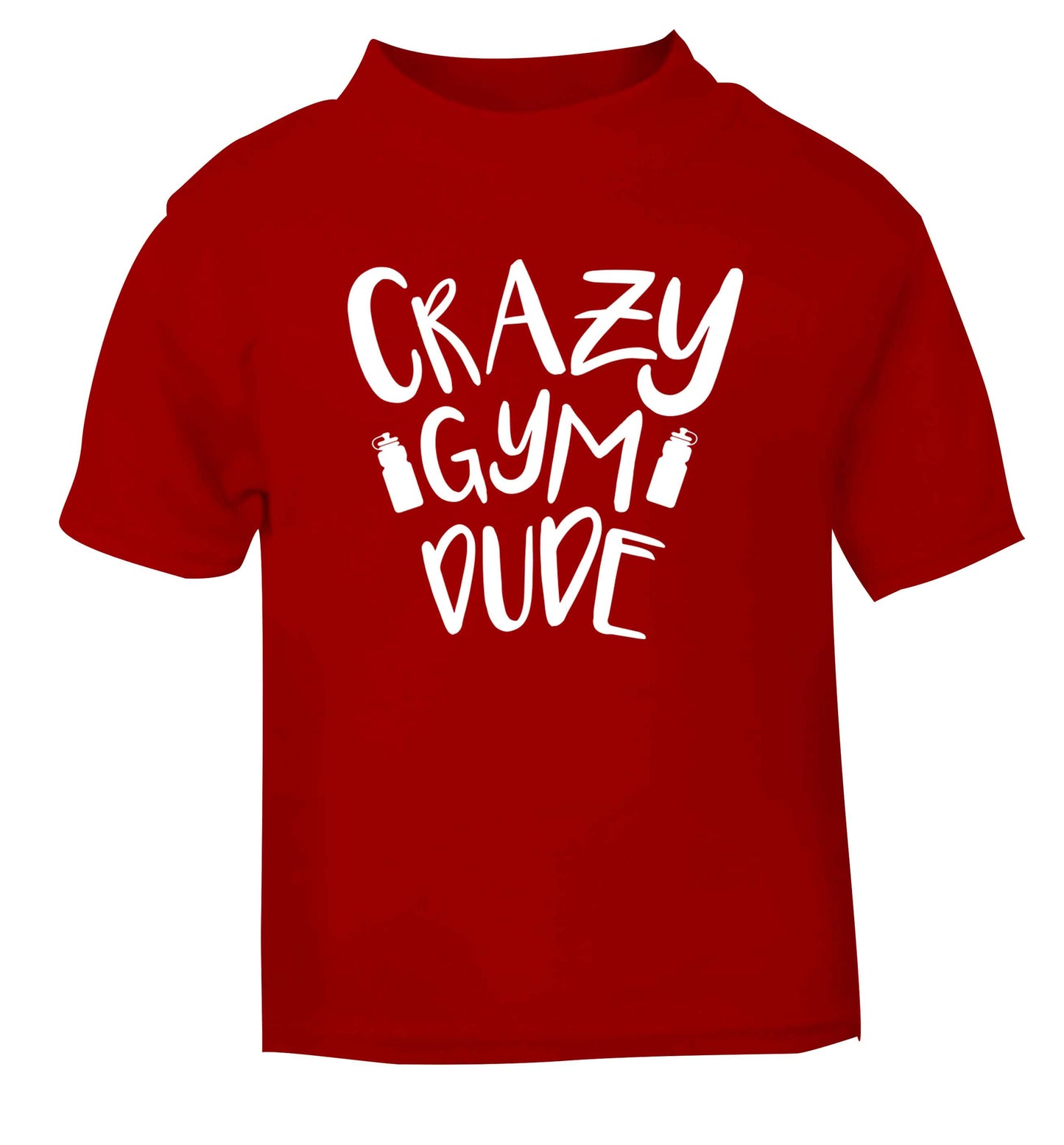 Crazy gym dude red Baby Toddler Tshirt 2 Years