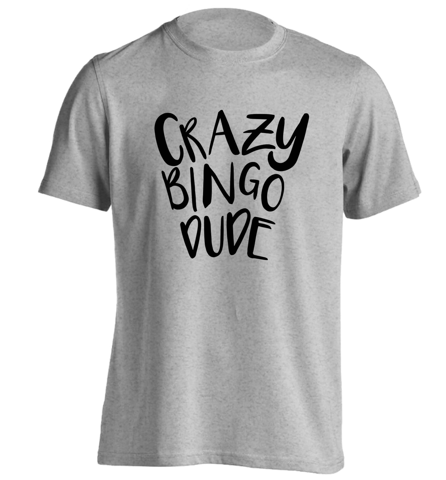 Crazy bingo dude adults unisex grey Tshirt 2XL