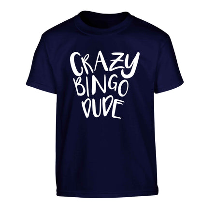 Crazy bingo dude Children's navy Tshirt 12-13 Years