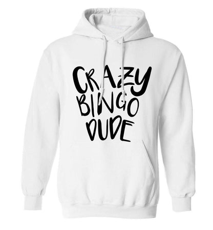 Crazy bingo dude adults unisex white hoodie 2XL