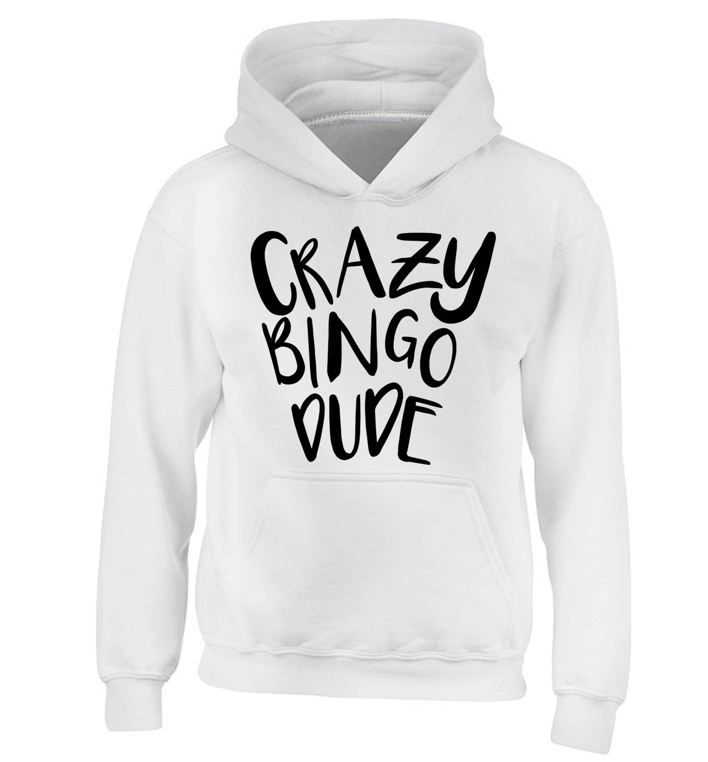 Crazy bingo dude children's white hoodie 12-13 Years