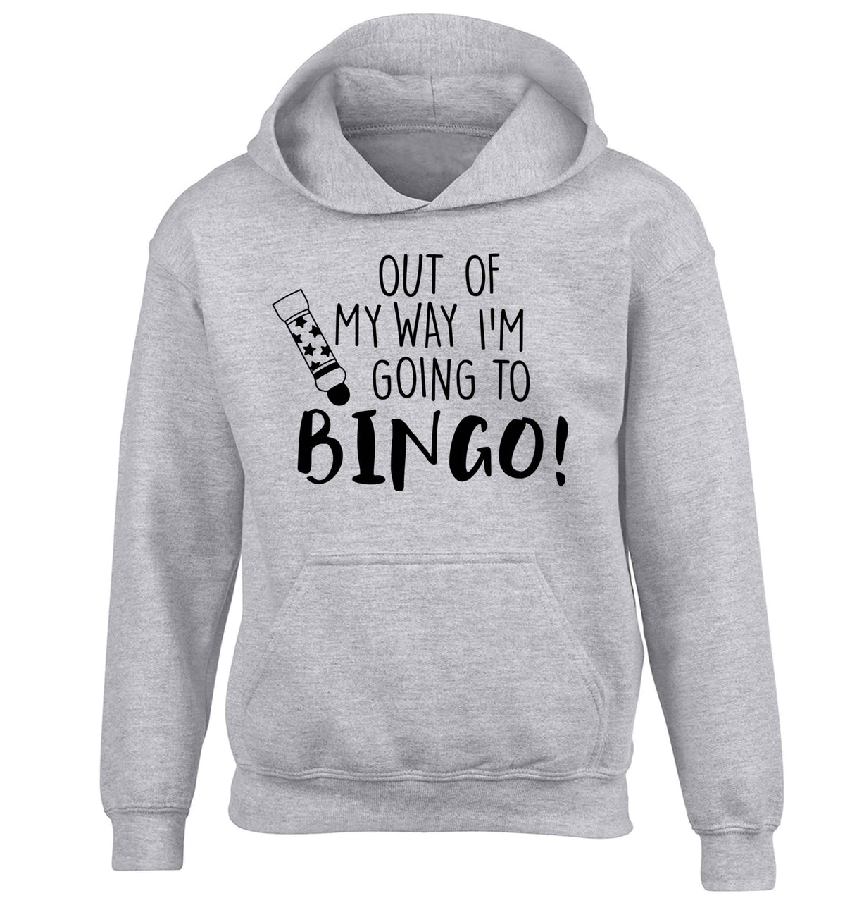Out of my way I'm going to bingo children's grey hoodie 12-13 Years