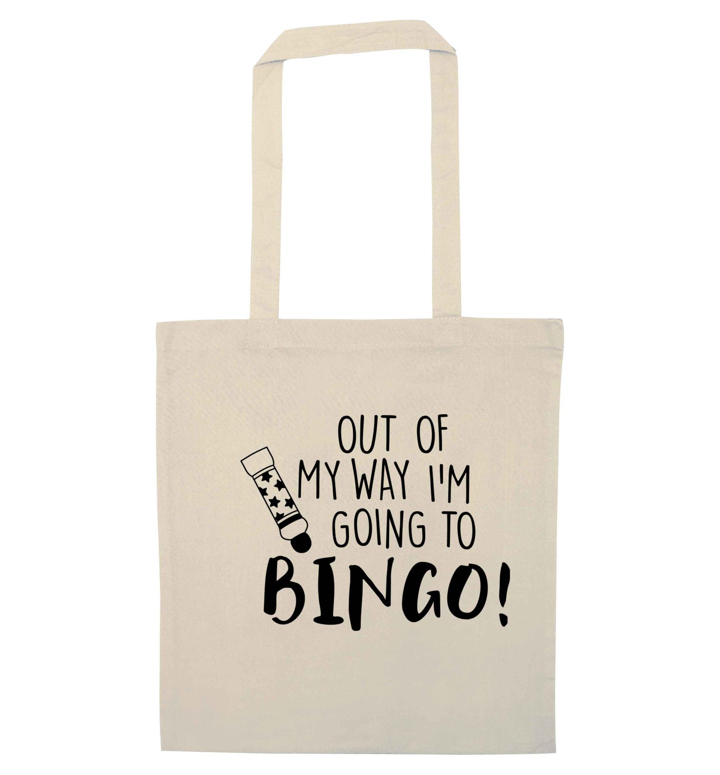 Out of my way I'm going to bingo natural tote bag