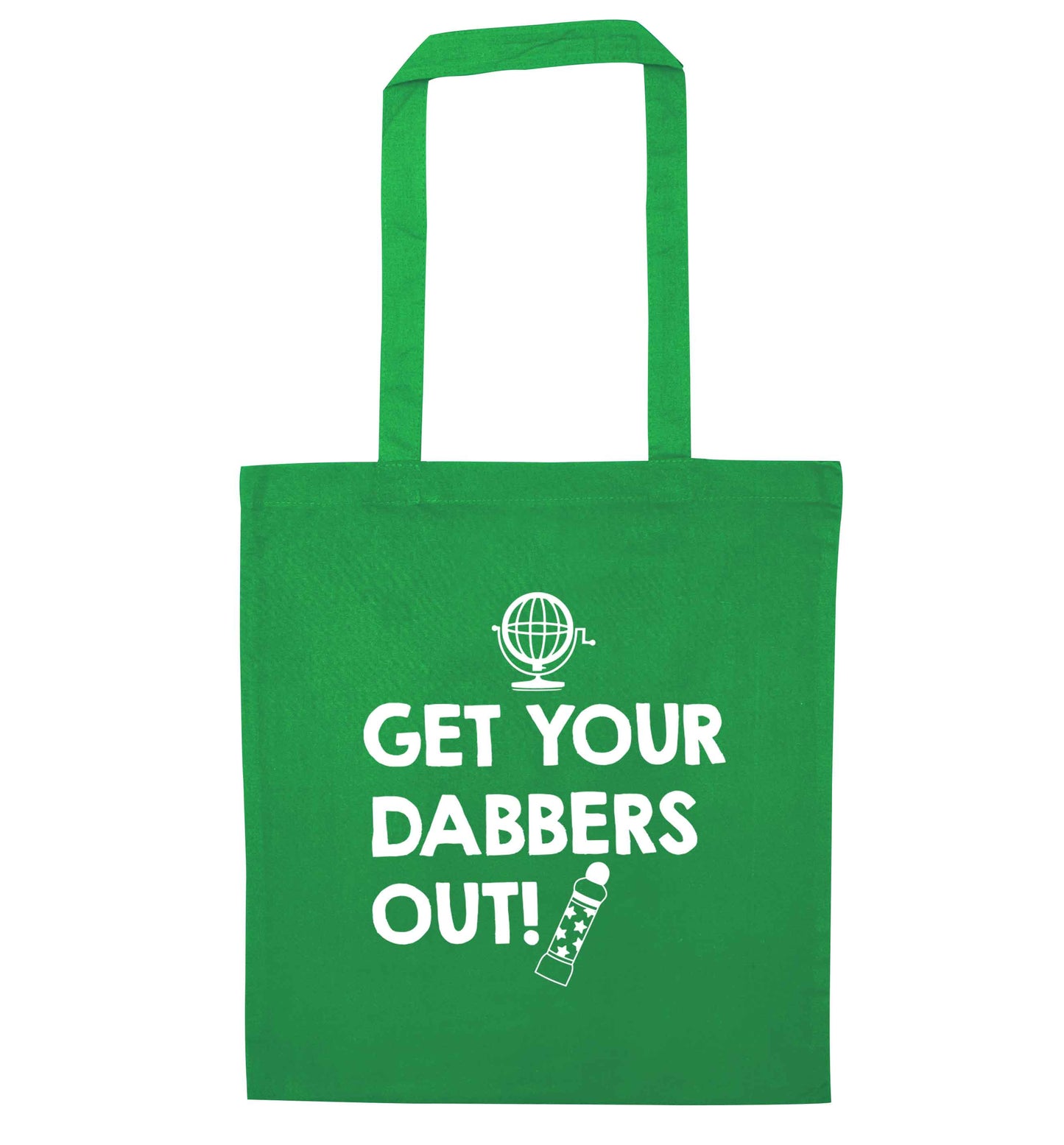 Get your dabbers out green tote bag