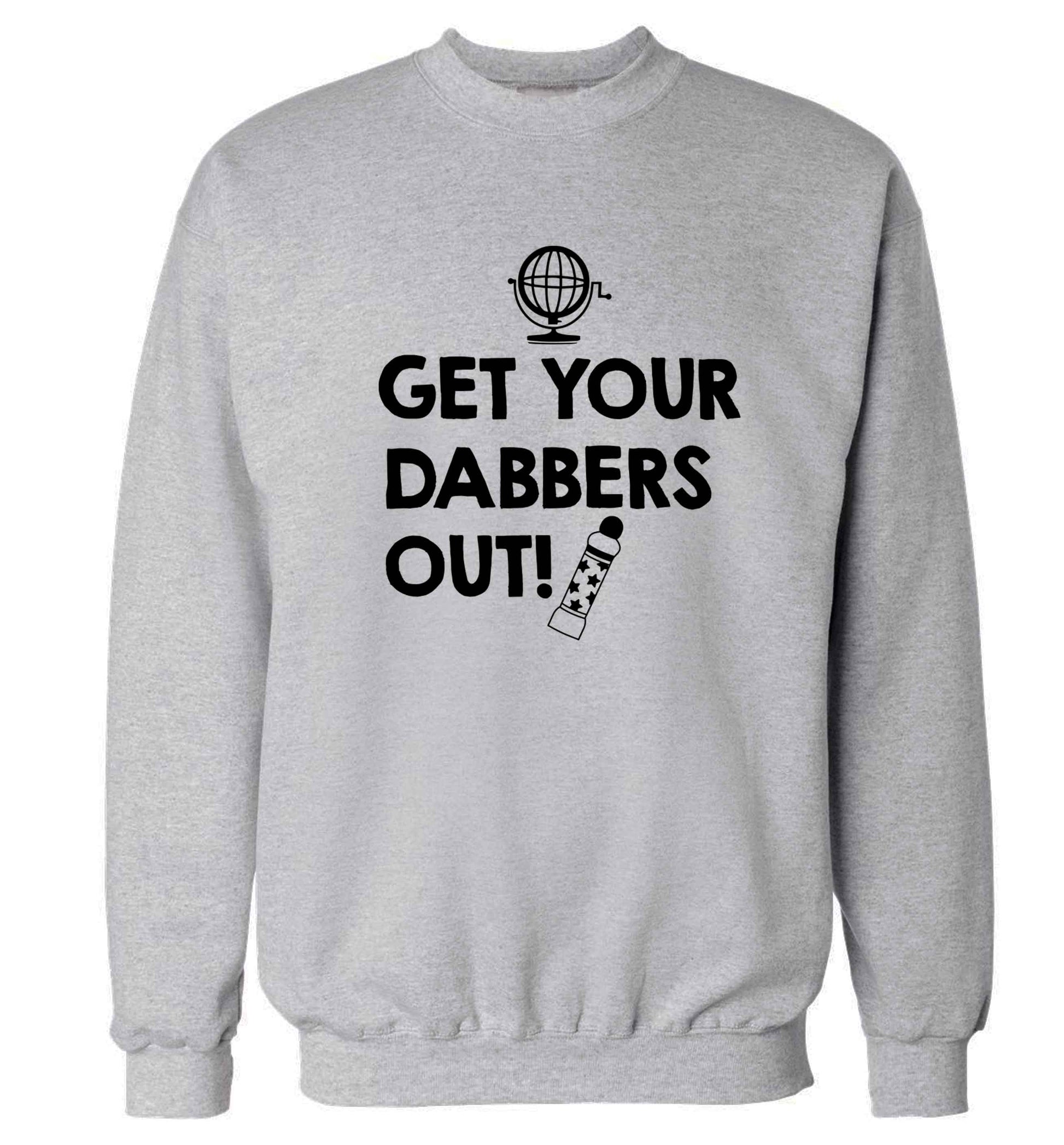Get your dabbers out Adult's unisex grey Sweater 2XL