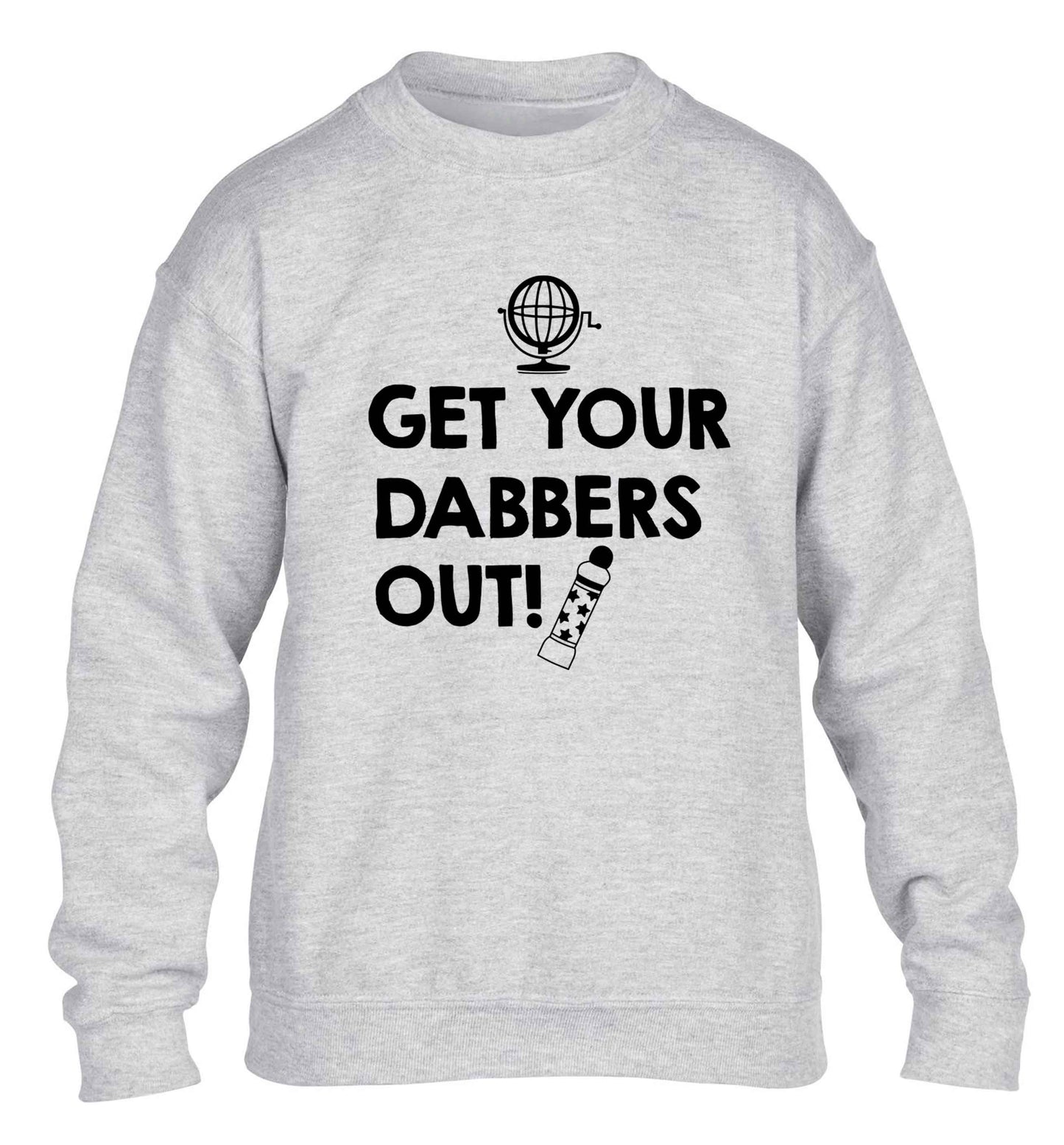 Get your dabbers out children's grey sweater 12-13 Years