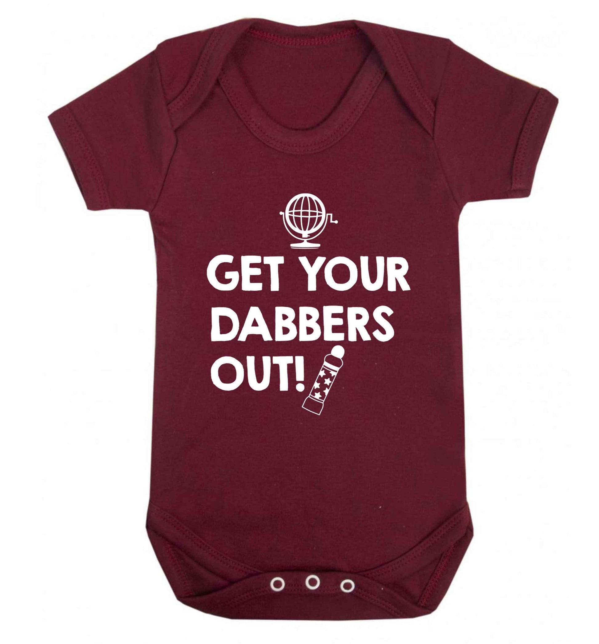 Get your dabbers out Baby Vest maroon 18-24 months