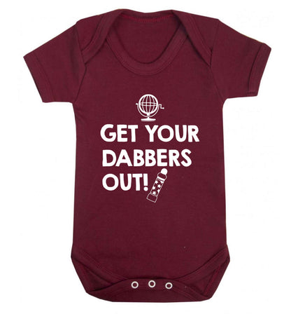 Get your dabbers out Baby Vest maroon 18-24 months