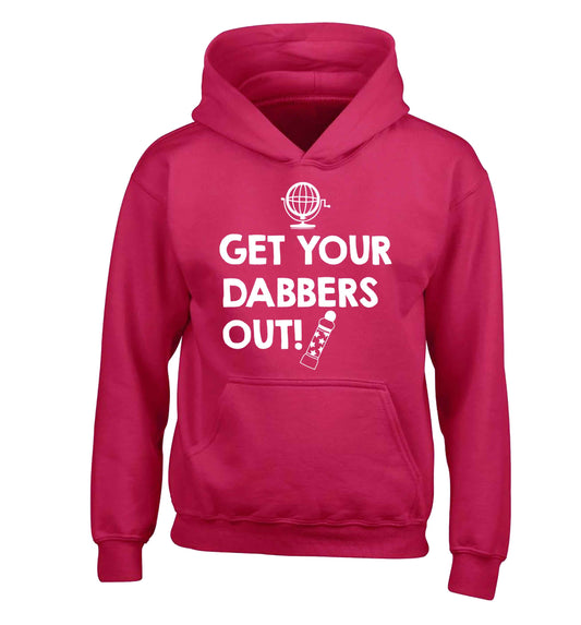 Get your dabbers out children's pink hoodie 12-13 Years