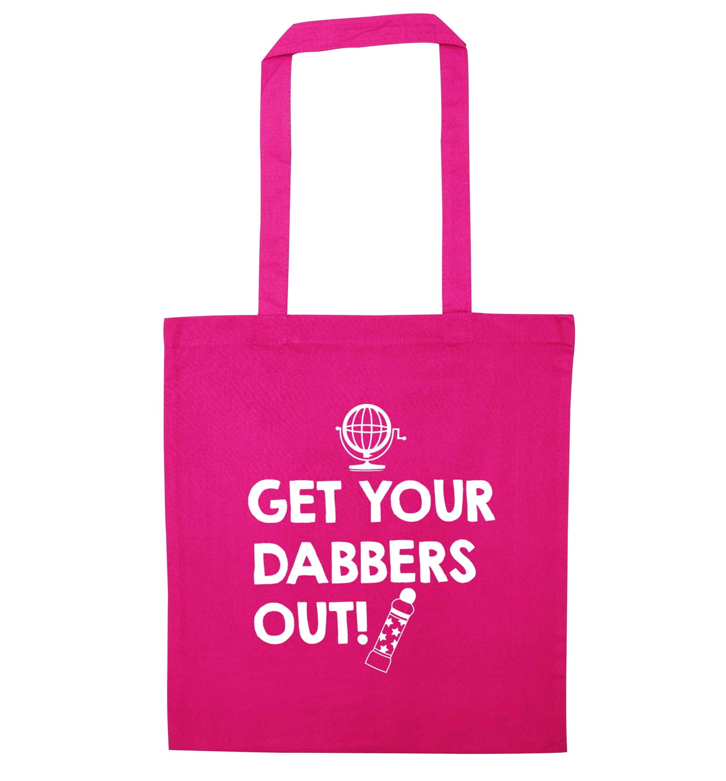 Get your dabbers out pink tote bag