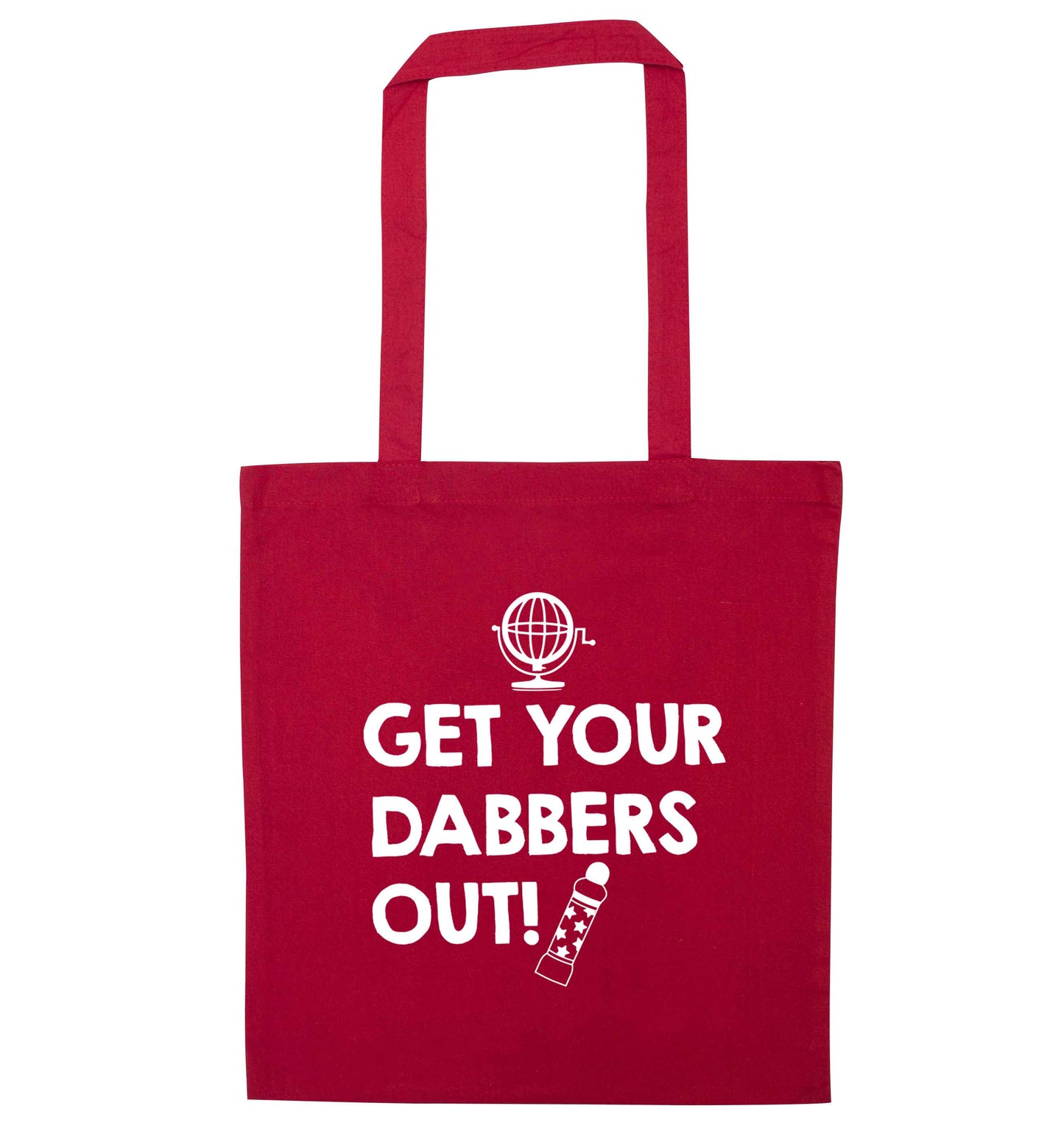 Get your dabbers out red tote bag