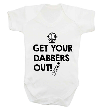 Get your dabbers out Baby Vest white 18-24 months