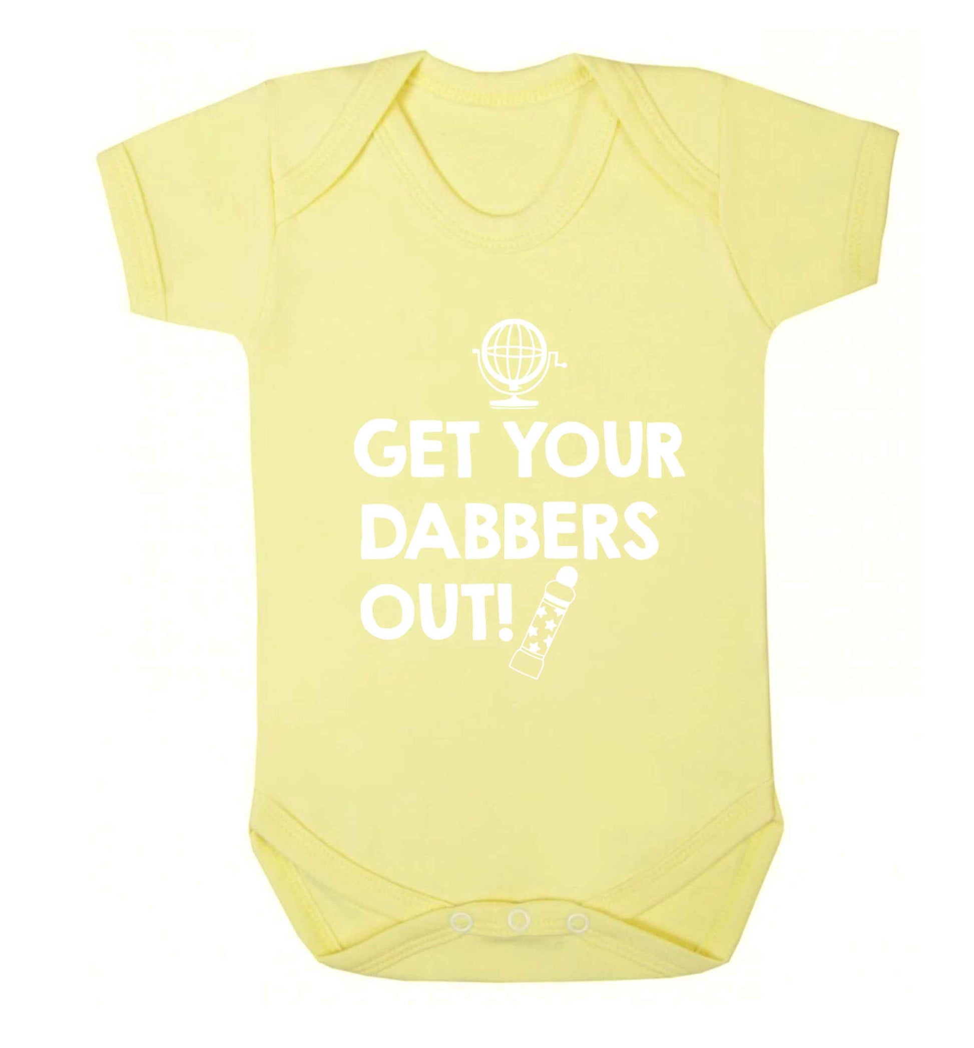 Get your dabbers out Baby Vest pale yellow 18-24 months
