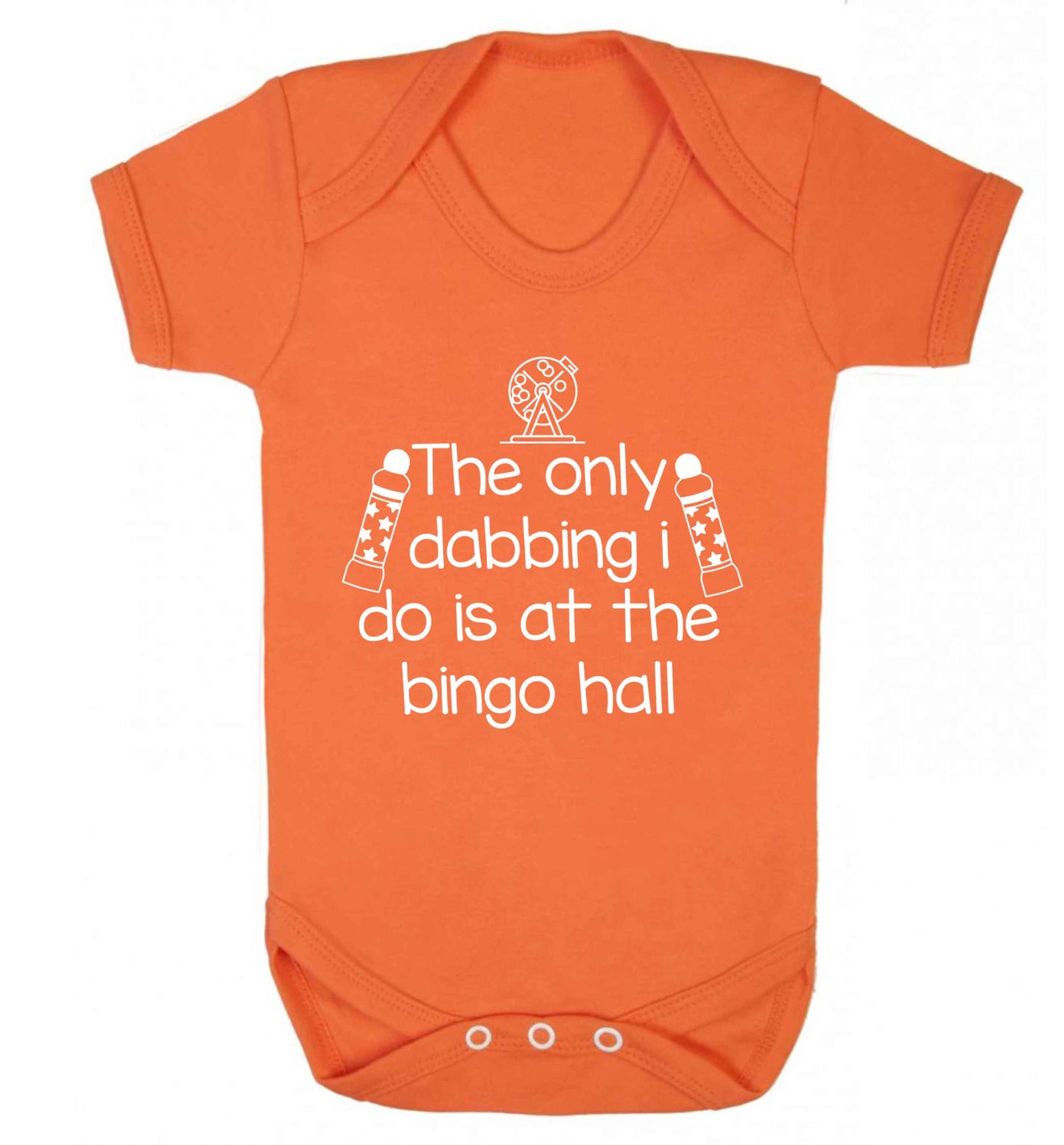 The only dabbing I do is at the bingo hall Baby Vest orange 18-24 months
