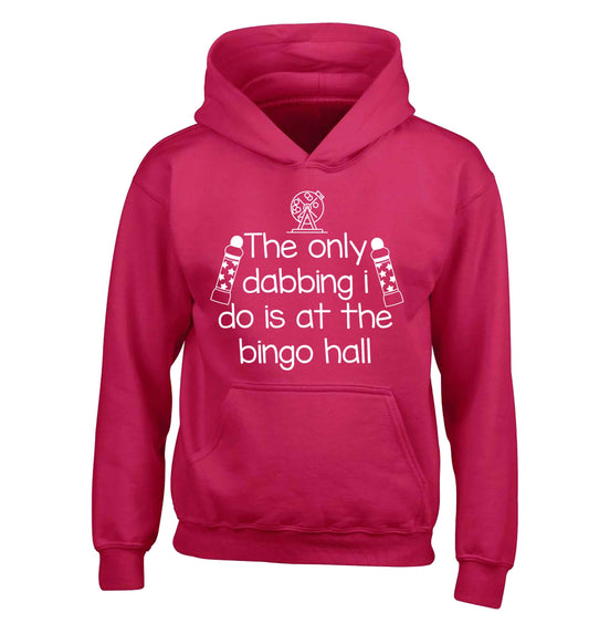 The only dabbing I do is at the bingo hall children's pink hoodie 12-13 Years