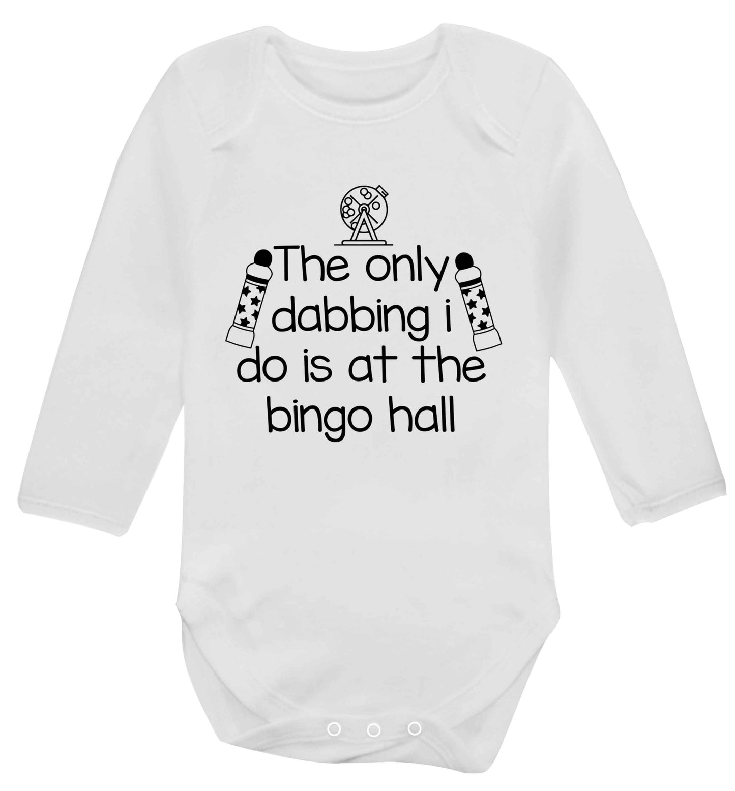 The only dabbing I do is at the bingo hall Baby Vest long sleeved white 6-12 months