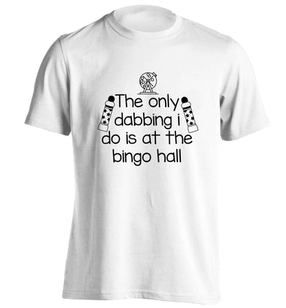 The only dabbing I do is at the bingo hall adults unisex white Tshirt 2XL