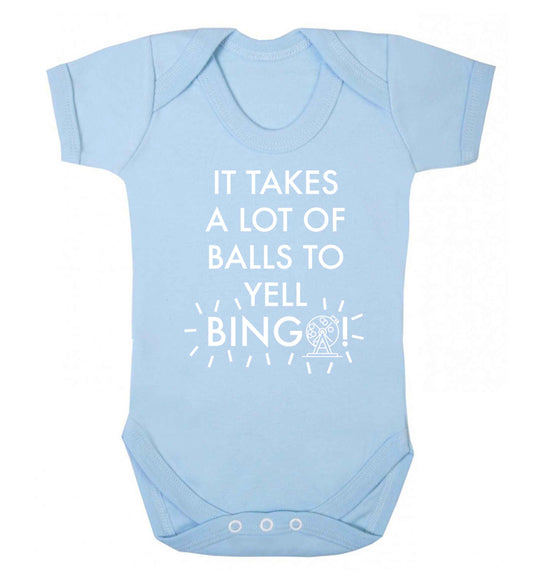 It takes a lot of balls to yell bingo! Baby Vest pale blue 18-24 months