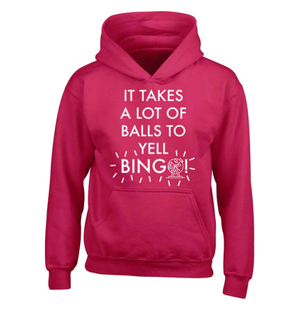 It takes a lot of balls to yell bingo! children's pink hoodie 12-13 Years