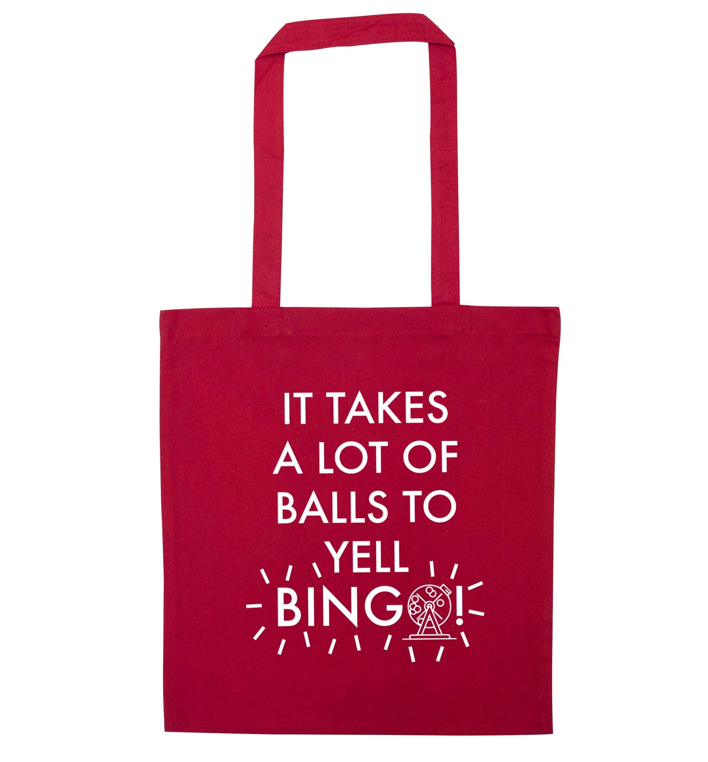 It takes a lot of balls to yell bingo! red tote bag