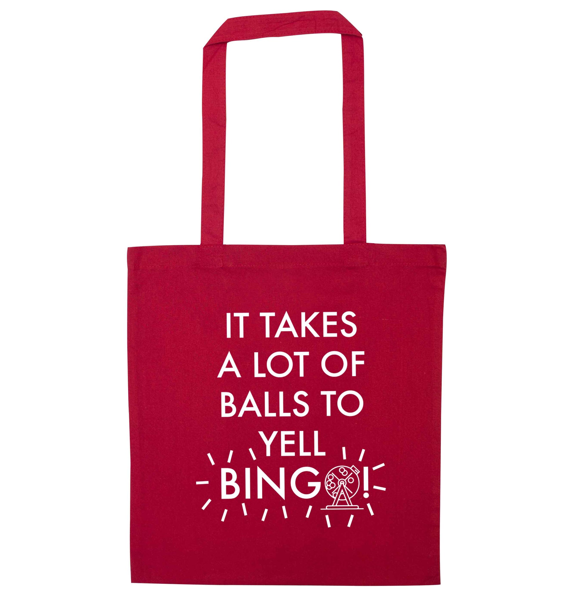 It takes a lot of balls to yell bingo! red tote bag