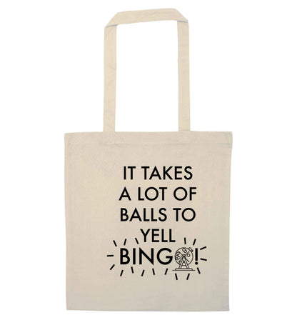 It takes a lot of balls to yell bingo! natural tote bag