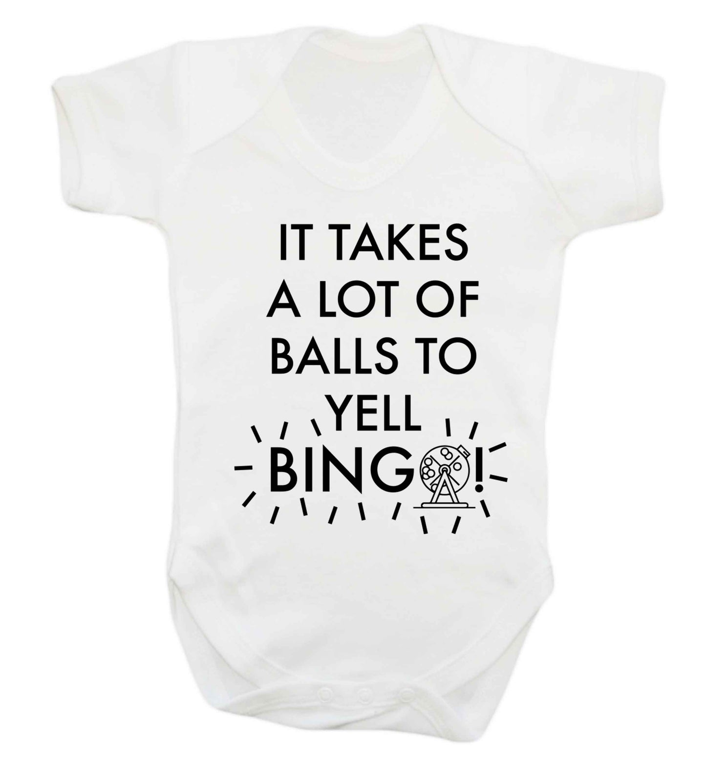 It takes a lot of balls to yell bingo! Baby Vest white 18-24 months