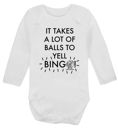 It takes a lot of balls to yell bingo! Baby Vest long sleeved white 6-12 months