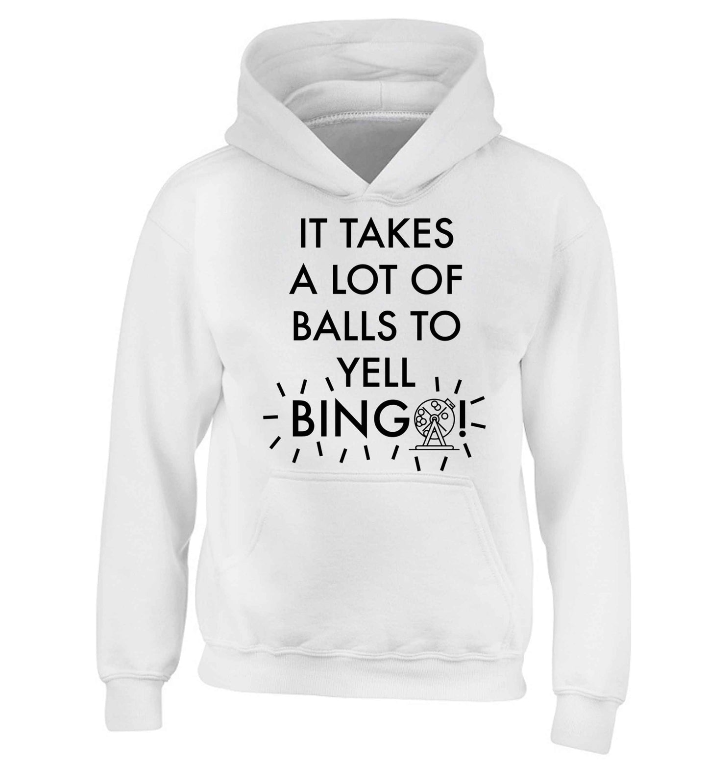 It takes a lot of balls to yell bingo! children's white hoodie 12-13 Years