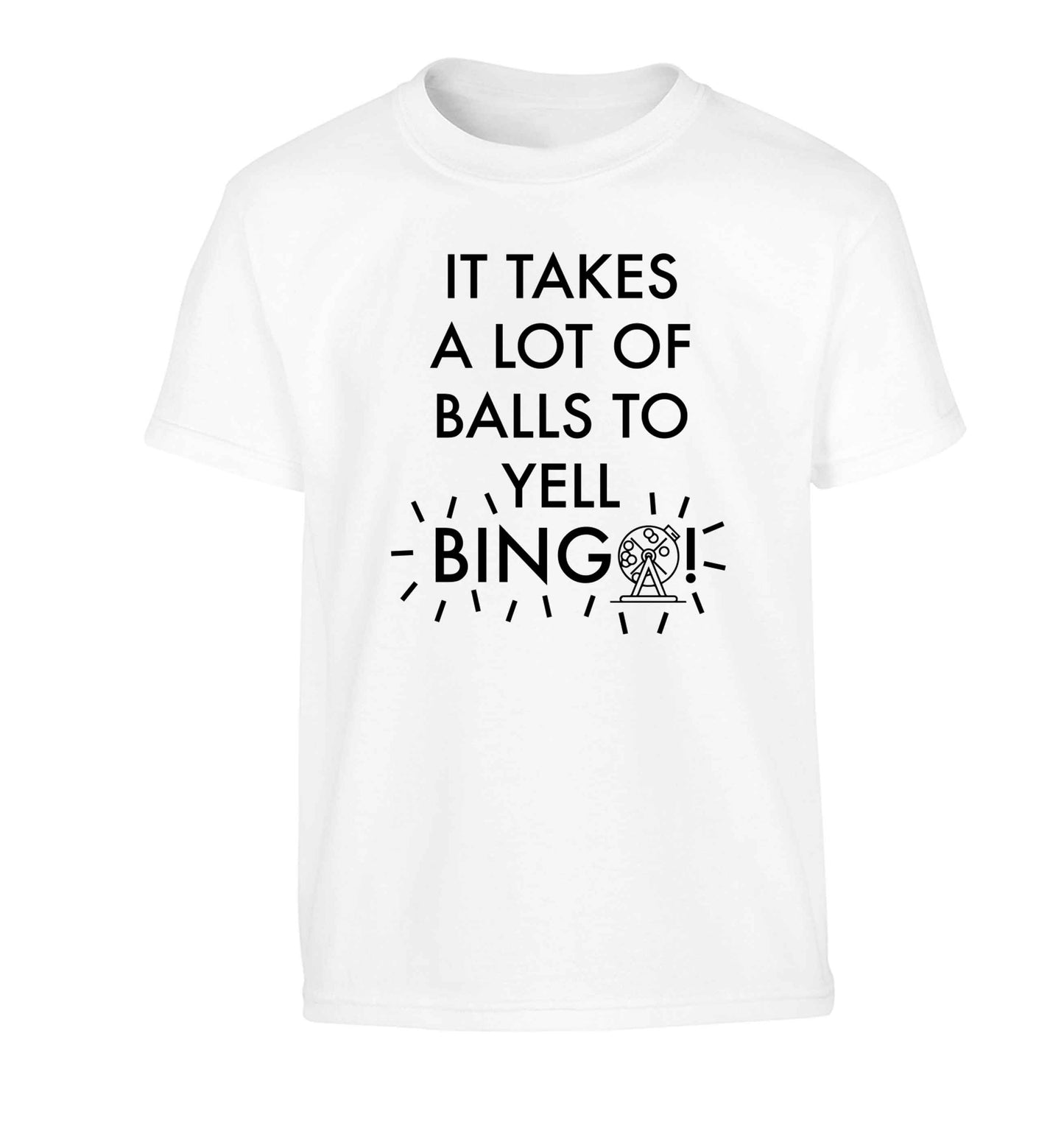 It takes a lot of balls to yell bingo! Children's white Tshirt 12-13 Years