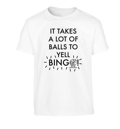 It takes a lot of balls to yell bingo! Children's white Tshirt 12-13 Years
