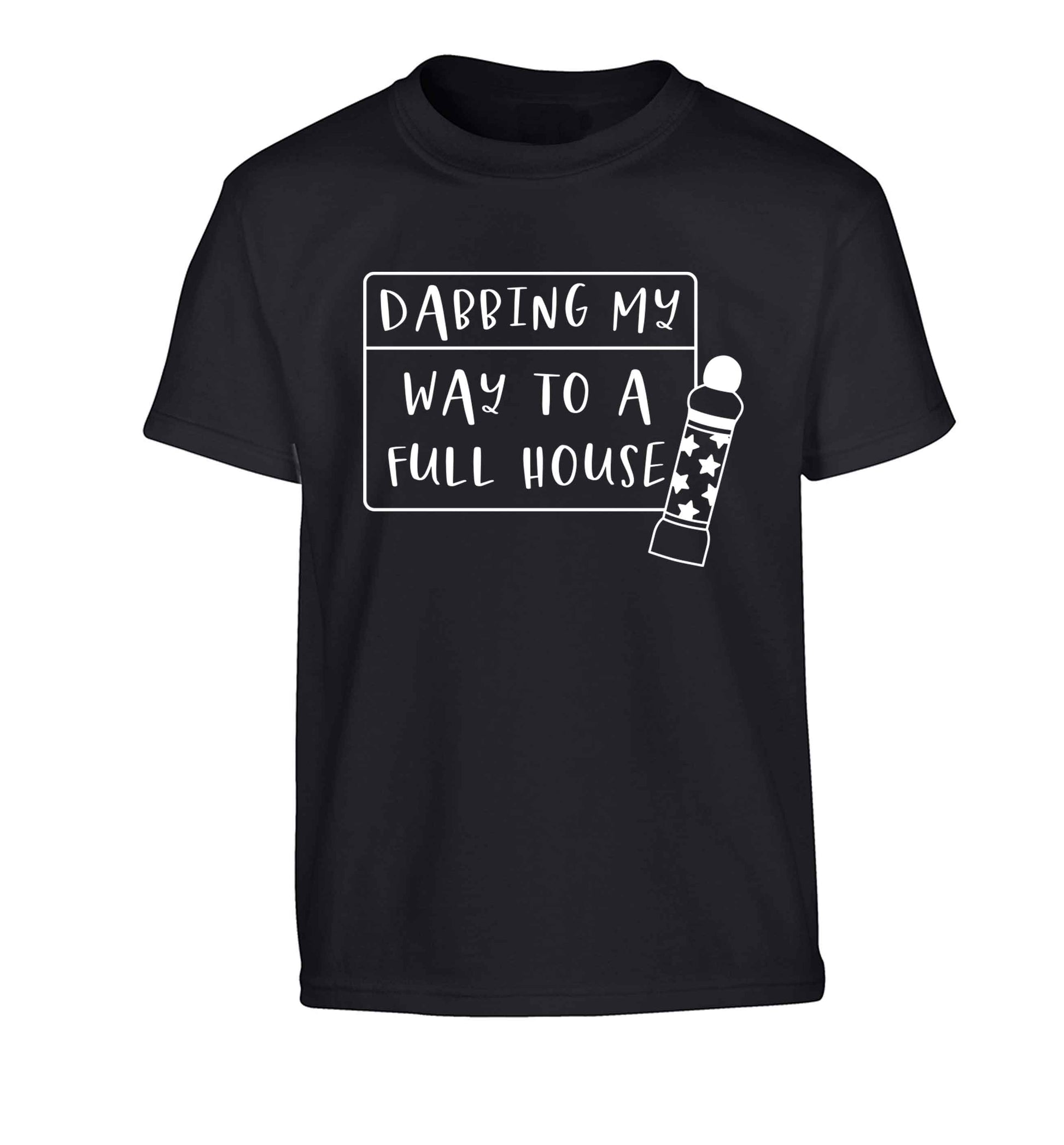 Dabbing my way to a full house Children's black Tshirt 12-13 Years
