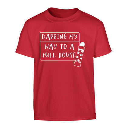 Dabbing my way to a full house Children's red Tshirt 12-13 Years