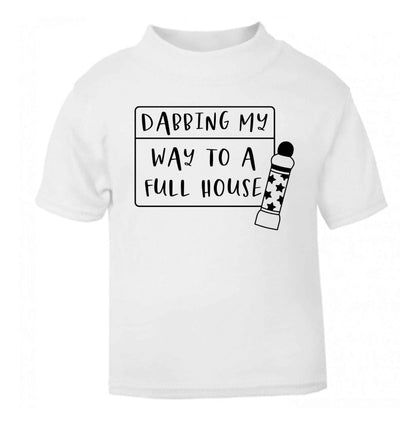Dabbing my way to a full house white Baby Toddler Tshirt 2 Years