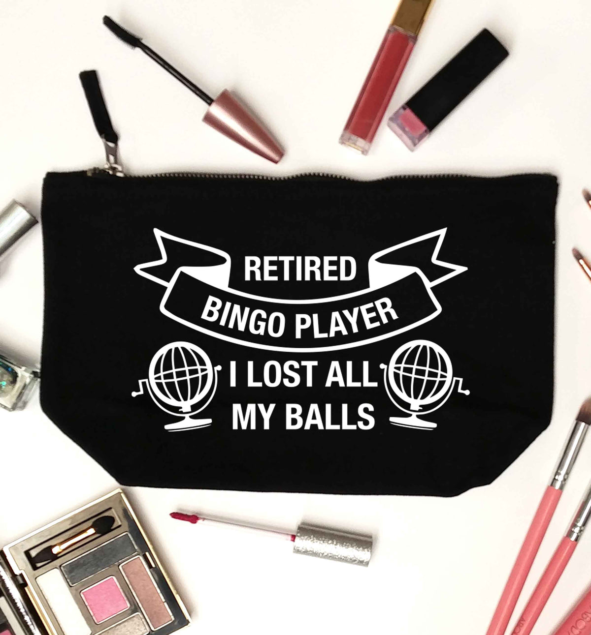 Retired bingo player I lost all my balls black makeup bag
