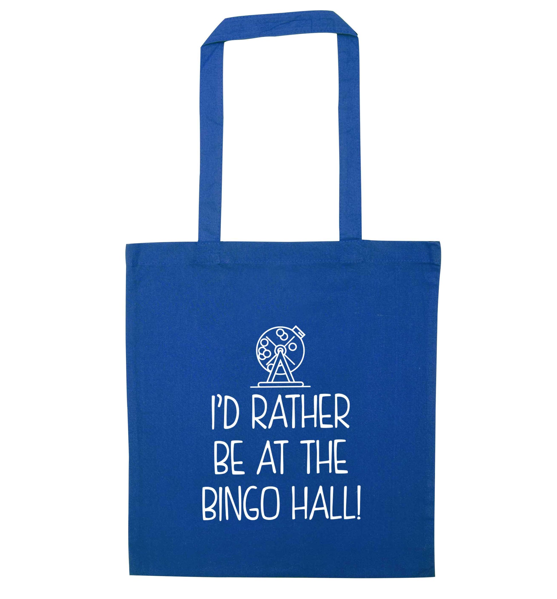 I'd rather be at the bingo hall blue tote bag