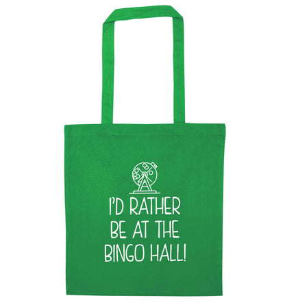I'd rather be at the bingo hall green tote bag