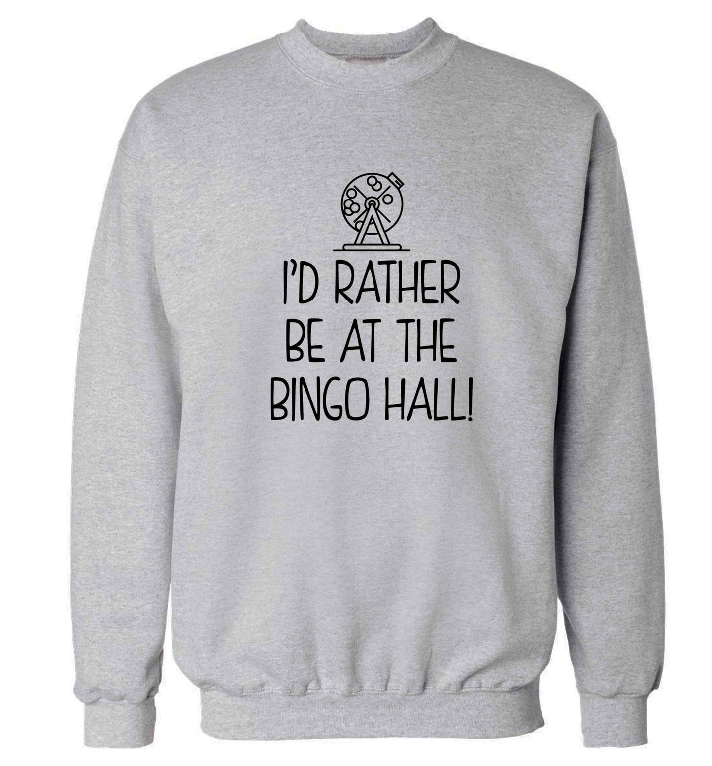 I'd rather be at the bingo hall Adult's unisex grey Sweater 2XL
