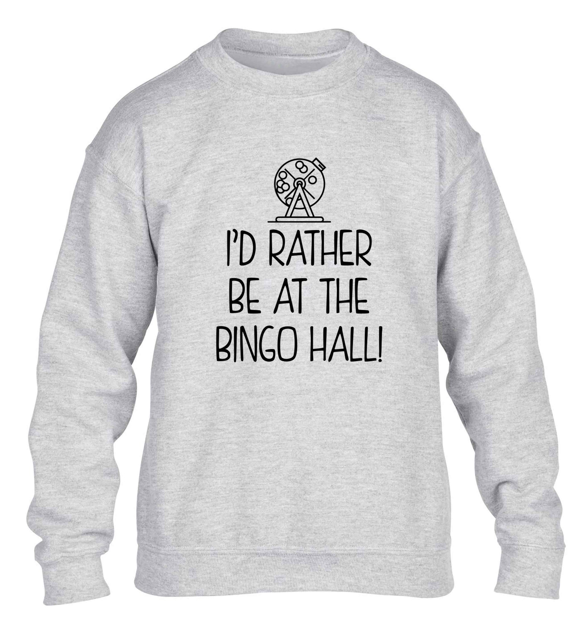 I'd rather be at the bingo hall children's grey sweater 12-13 Years