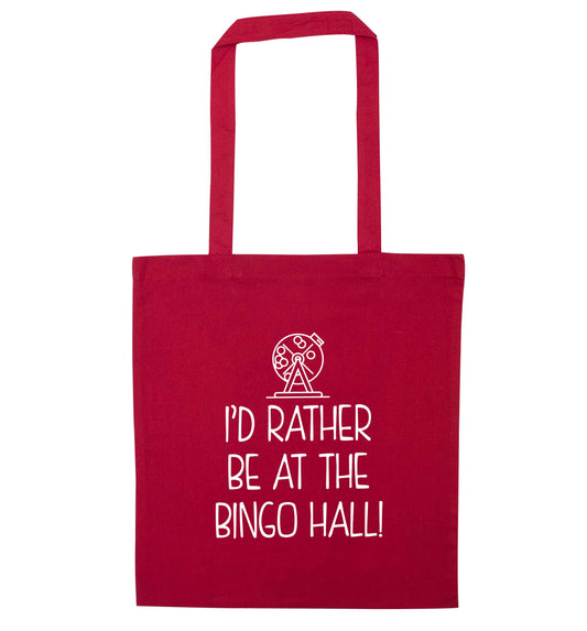 I'd rather be at the bingo hall red tote bag