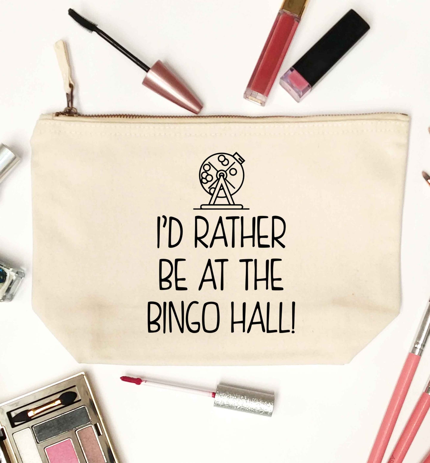 I'd rather be at the bingo hall natural makeup bag
