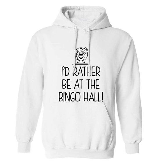 I'd rather be at the bingo hall adults unisex white hoodie 2XL